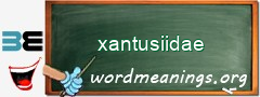 WordMeaning blackboard for xantusiidae